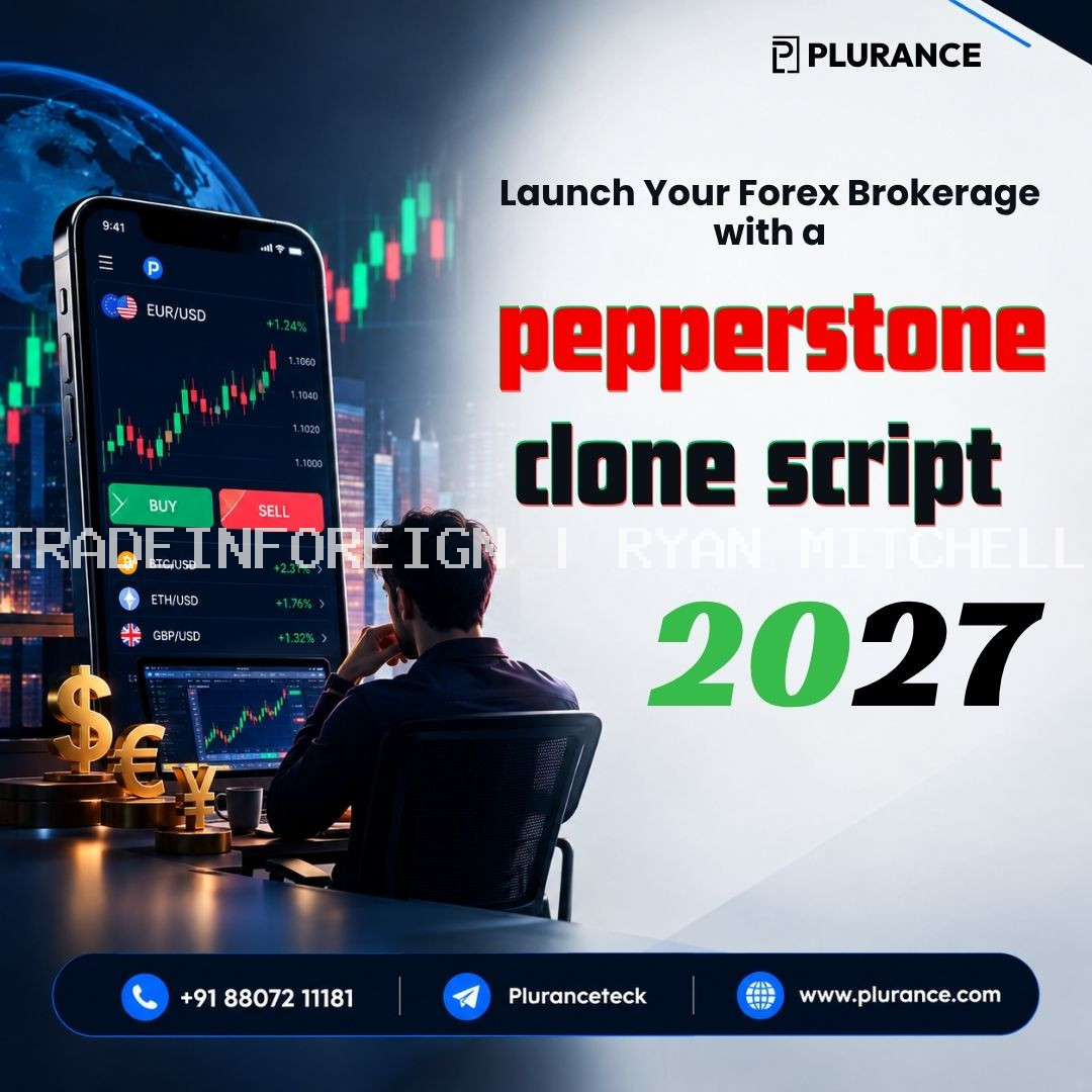 Launch Your Forex Brokerage with a Pepperstone Clone Script in 2027