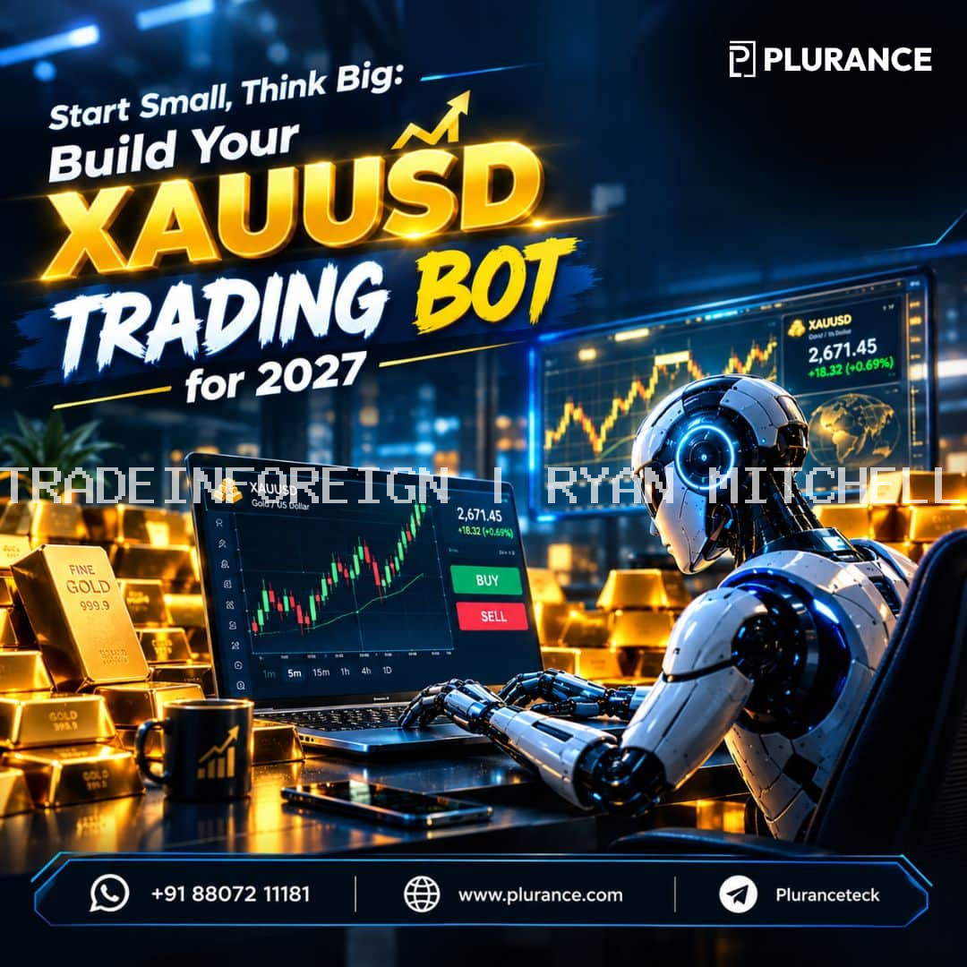 Start Small, Think Big: Build Your XAUUSD Trading Bot for 2027